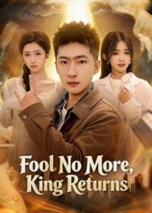 Fool No More, King Returns
