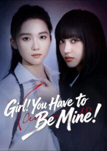 Girl! You Have to Be Mine!