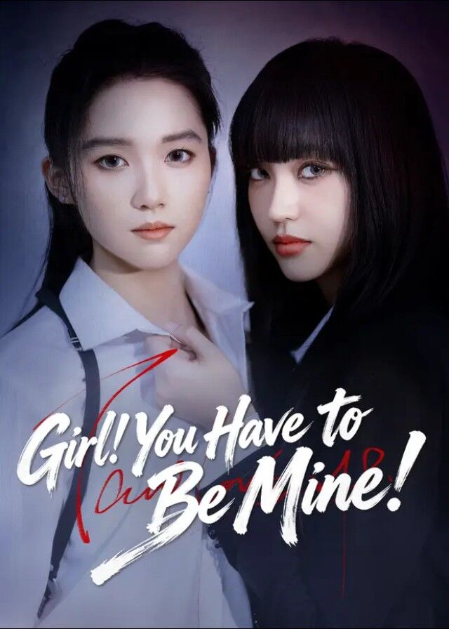 Girl! You Have to Be Mine!