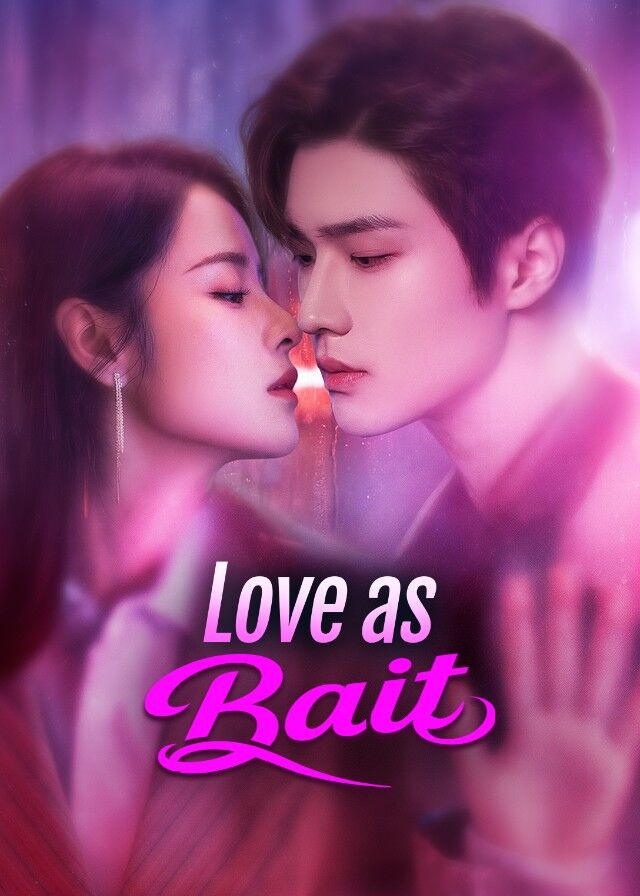 Love as Bait