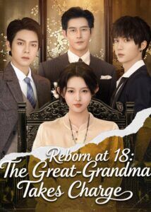 Reborn at 18: The Great-Grandma Takes Charge
