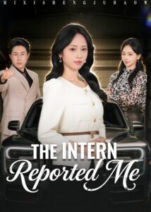 The Intern Reported Me