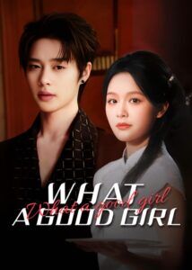 What a Good Girl - Ke Chun, Yu Yin