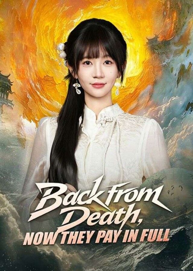 Back from Death, Now They Pay in Full