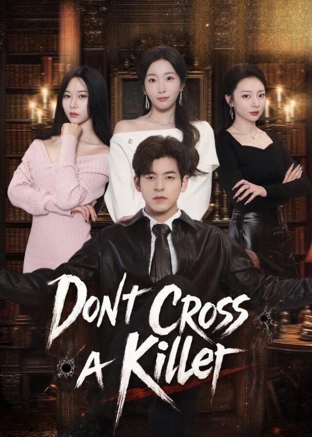 Don't Cross a Killer