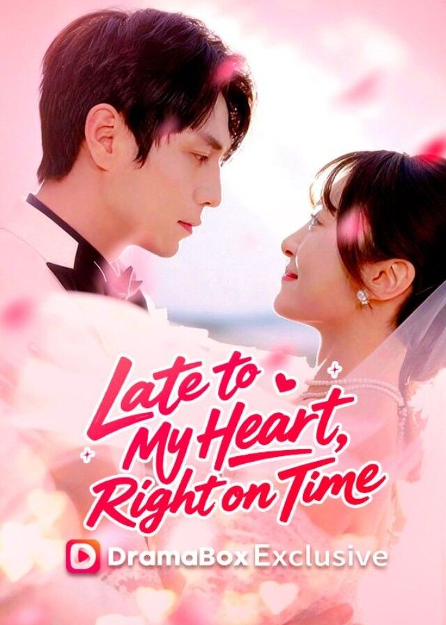 Late to My Heart, Right on Time