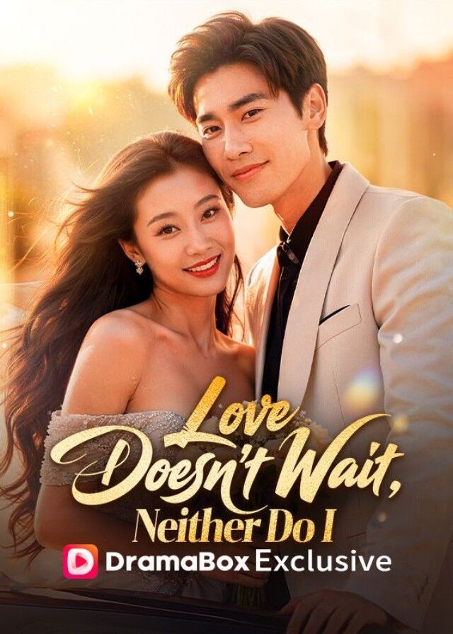 Love Doesn't Wait, Neither Do I