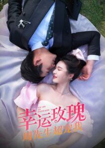 Lucky Rose: Mr.Zhou's Doting Love