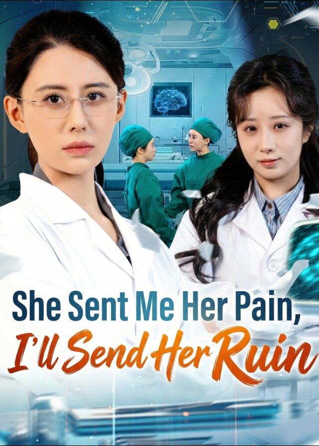 She Sent Me Her Pain, I'll Send Her Ruin