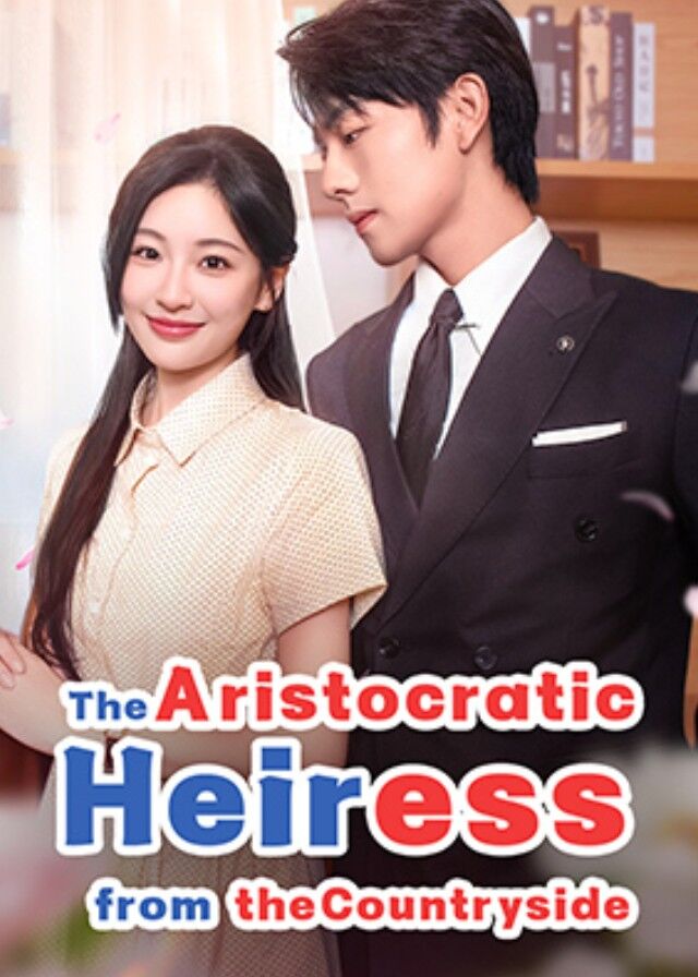 The Aristocratic Heiress from the Countryside