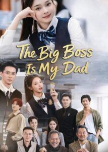 The Big Boss Is My Dad