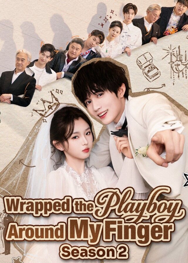 Wrapped the Playboy Around My Finger Season 2