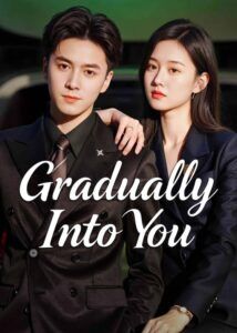 Gradually Into You