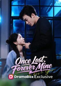 Once Lost, Forever Mine