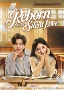 Reborn for Her Silent Love