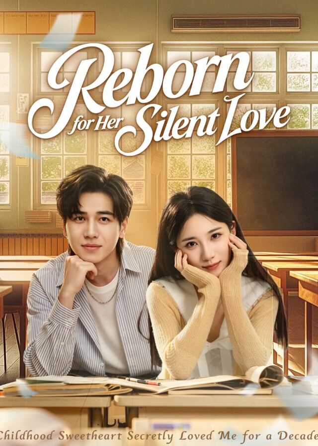 Reborn for Her Silent Love