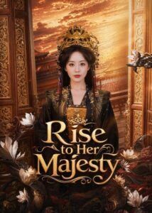 Rise to Her Majesty