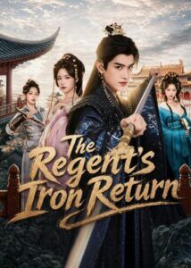 The Regent's Iron Return