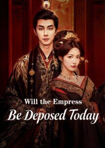 Will the Empress Be Deposed Today