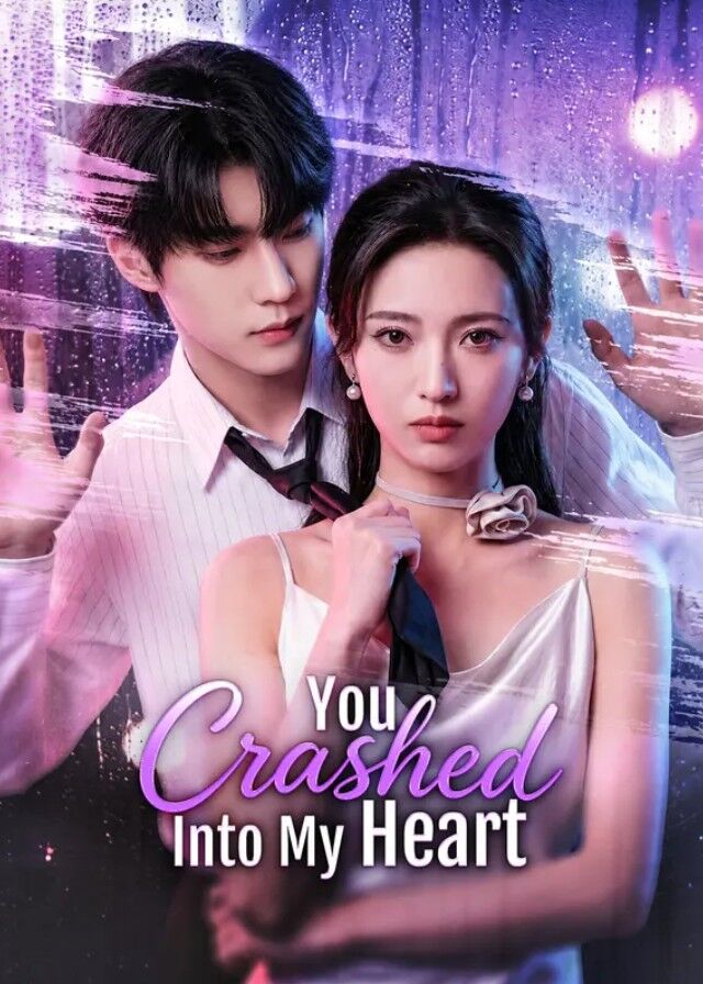 You Crashed Into My Heart