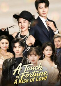 A Touch of Fortune, A Kiss of Love