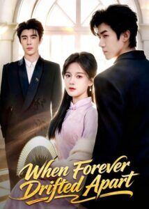 When Forever Drifted Apart